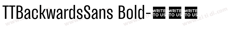 TTBackwardsSans Bold字体转换 TTBackwardsSans Bold字体转换